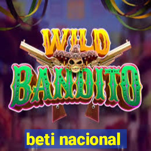 beti nacional